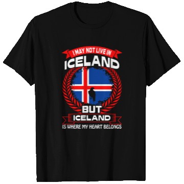 Discover Iceland Is Where My Heart Belongs Country T Shirts