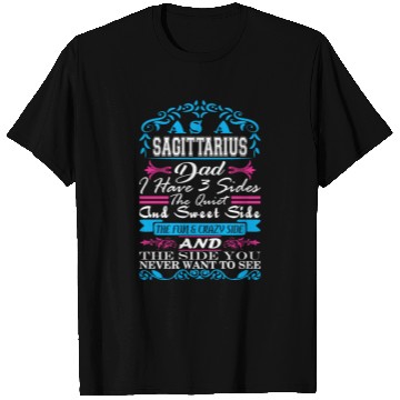 Discover Sagittarius Dad Have 3 Sides Quiet Sweet Fun Crazy T Shirts