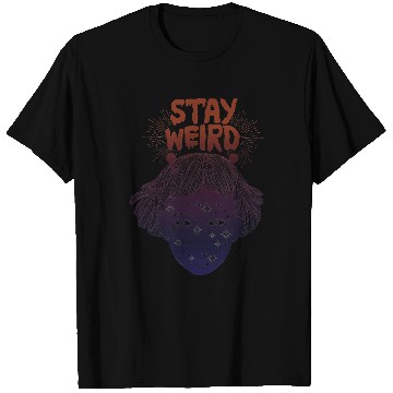Discover Stay Weird T Shirts