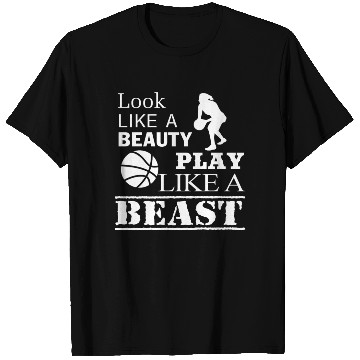 Discover Look Like A Beauty Play Like A Beast T Shirts