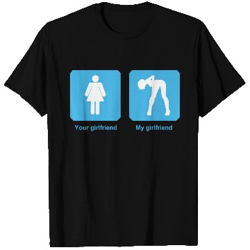 Discover Your Girlfriend my girlfriend T Shirts