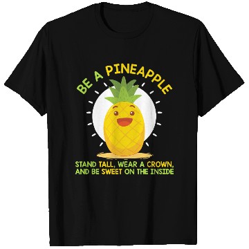Discover Be Like A Pineapple T Shirts