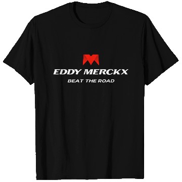 Discover Eddy Merckx Beat The Road T Shirts