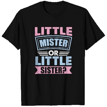 Discover Little Mister Or Little Sister | Gender Reveal T Shirts