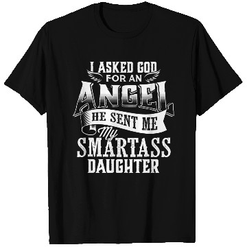 Discover Smartass Daughter Daughters Father's Day Dad Daddy T Shirts