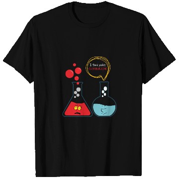 Discover I think you're overreacting - Funny Nerd Chemistry T Shirts