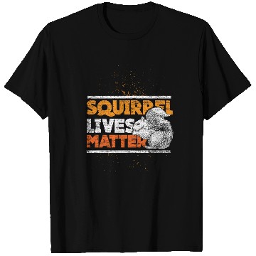 Discover Squirrel lives matter T Shirts