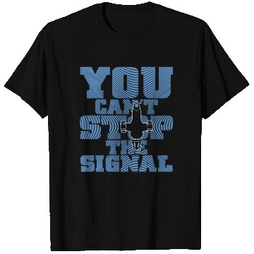 Discover Serenity Firefly - You can't stop the signal T Shirts