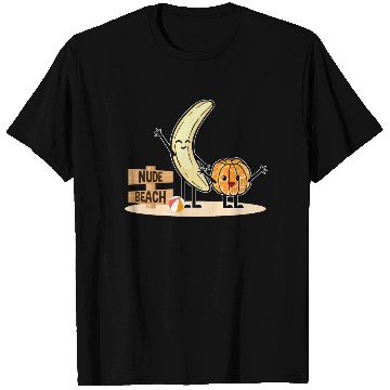 Discover Orange You Ready Nudee Beach Banana! T Shirts