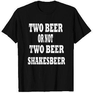Discover TWO BEER 1 T Shirts