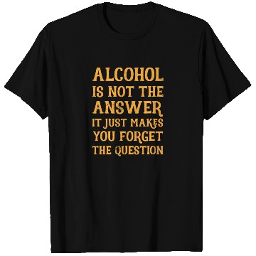 Discover Funny Drinking Drunk Beer Vodka Whiskey Alcohol T Shirts