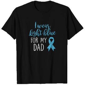 Discover I Wear Light Blue For Dad T Shirts Prostate Cancer