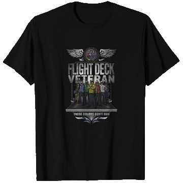 Discover Flight Deck Veteran "These Colors Don't Run" T Shirts