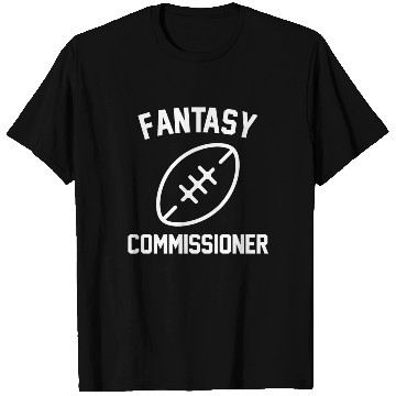 Discover Fantasy Football Commissioner T Shirts