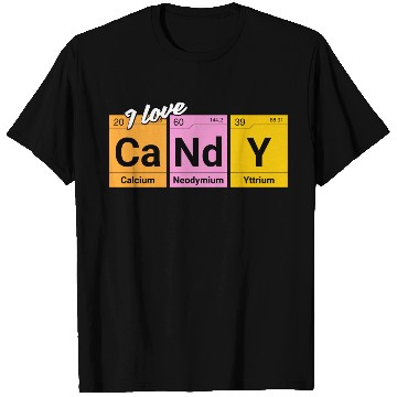 Discover Candy love periodic table of elements T Shirts