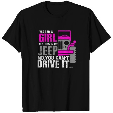 Discover Funny I Am A Girl This Is My Jeep Girl Car Gift T Shirts