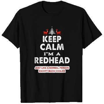 Discover Keep Calm I'm A Redhead T Shirts