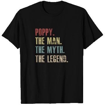 Discover Poppy The Man The Myth The Legend T Shirts for men