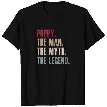 Discover Poppy the man the myth the legend T Shirts