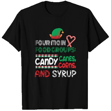 Discover four main food groups candy candy funny elf saying T Shirts