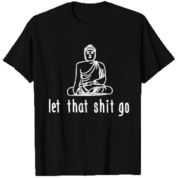 Discover let that shit go T Shirts