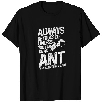 Discover Ant insect gift T Shirts