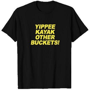 Discover Yippee Kayak Other Buckets Brooklyn Nine Nine B99 T Shirts
