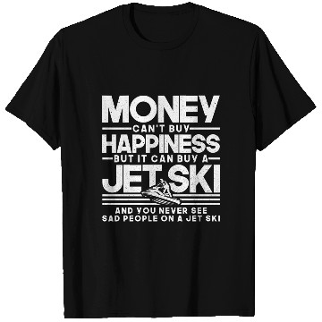 Discover Money Can't Buy Happiness Jet Ski Riding Ocean T Shirts