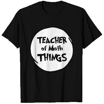 Discover Math Teacher, Teacher of Math Things, Educator T Shirts