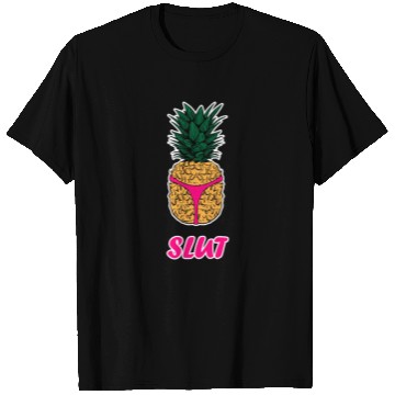 Discover Pineapple Slut T Shirts Slutshirt Sexy Clothes T Shirts