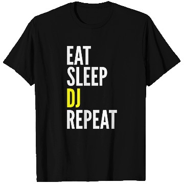 Discover DJ Funny Gift - Eat Sleep DJ Repeat T Shirts