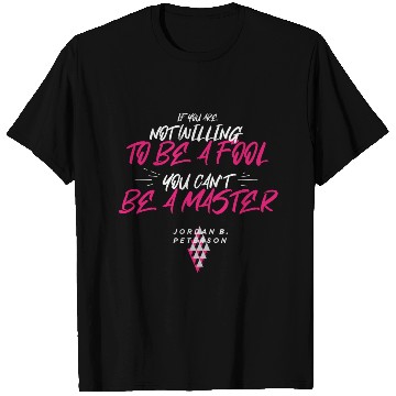 Discover Quotes from: Jordan B. Peterson on Becoming A Mast T Shirts
