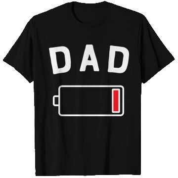 Discover DAD LOW BAT T Shirts