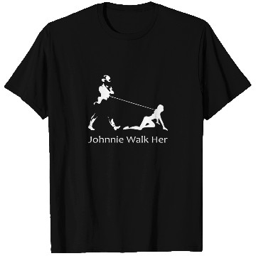 Discover Johnnie walk her T Shirts