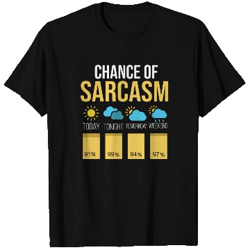 Discover Funny Sarcastic Weather Graphic T Shirts