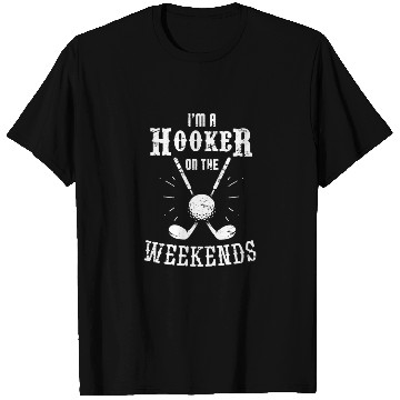 Discover funny golf T Shirts i'm a hooker on the weekends