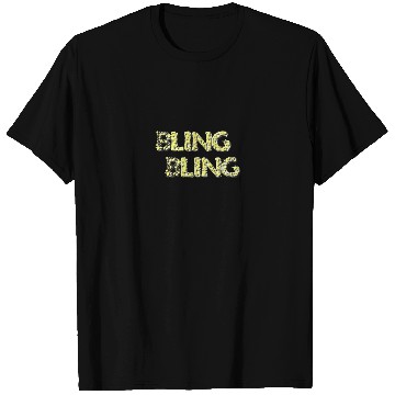Discover Bling bling jewelrey and riches diamond life T Shirts