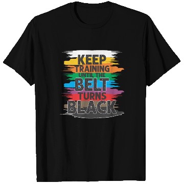 Discover Black Belt Martial Art Training Karate TaeKwonDo T Shirts