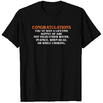 Discover Congratulations Won Lifetime Supply Under Water T-Shirts