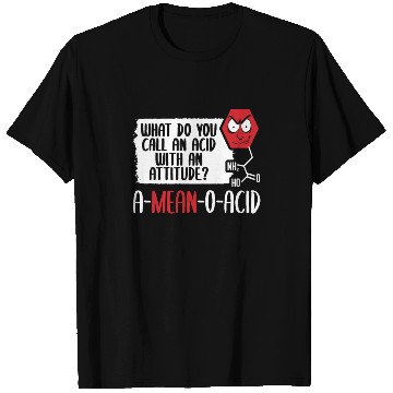 Discover A Mean O Acid, Science Fiction Laboratory Science T Shirts