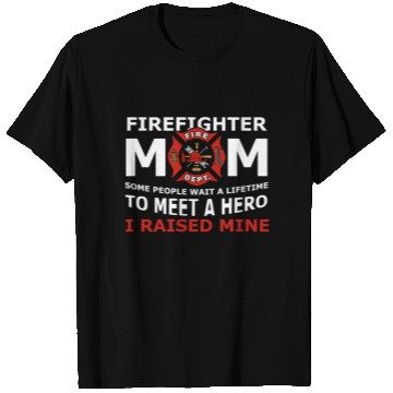 Discover Firefighter Mom Some People Only Dream Of Meeting T Shirts