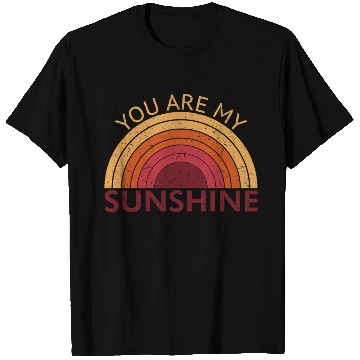Discover You Are My Sunshine T Shirts