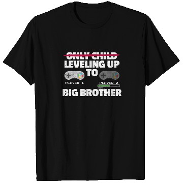 Discover Only Child Leveling Up To Big Brother T Shirts