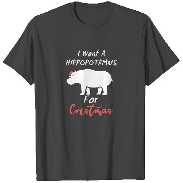 Discover I Want Hippopotamus For Christmas T Shirts