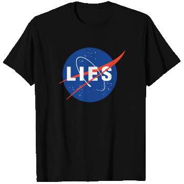 Discover Nasa Lies Gifts T Shirts