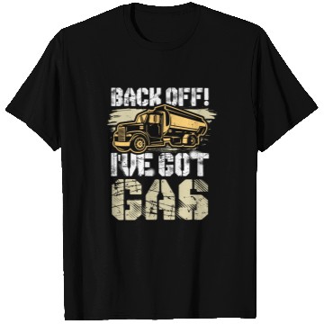 Discover Truck Driver Got Gas T Shirts