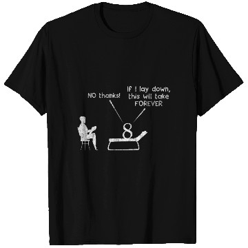 Discover 8 Eight Infinity Therapist Math Mathematics Meme T Shirts