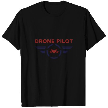 Discover Drone Pilot T Shirts