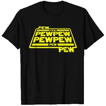 Discover Pew Pew Pew T Shirts