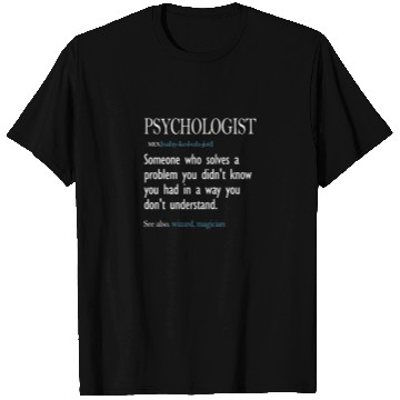 Discover Funny Psychologist Definition T Shirts Psychology Gift
